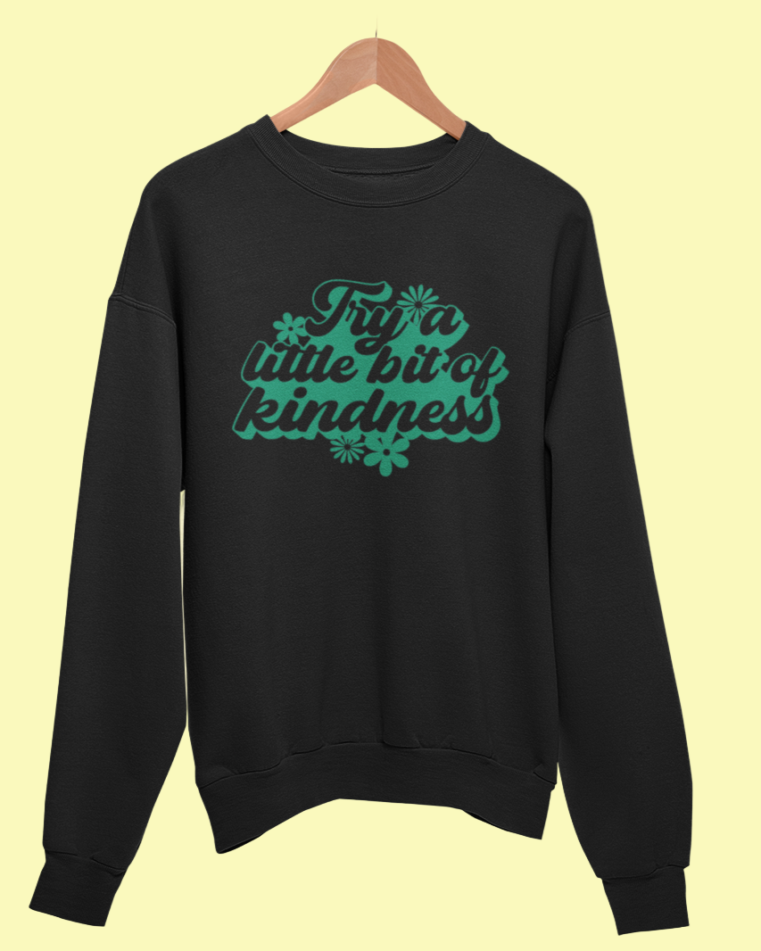 Try Kindness Sweatshirt