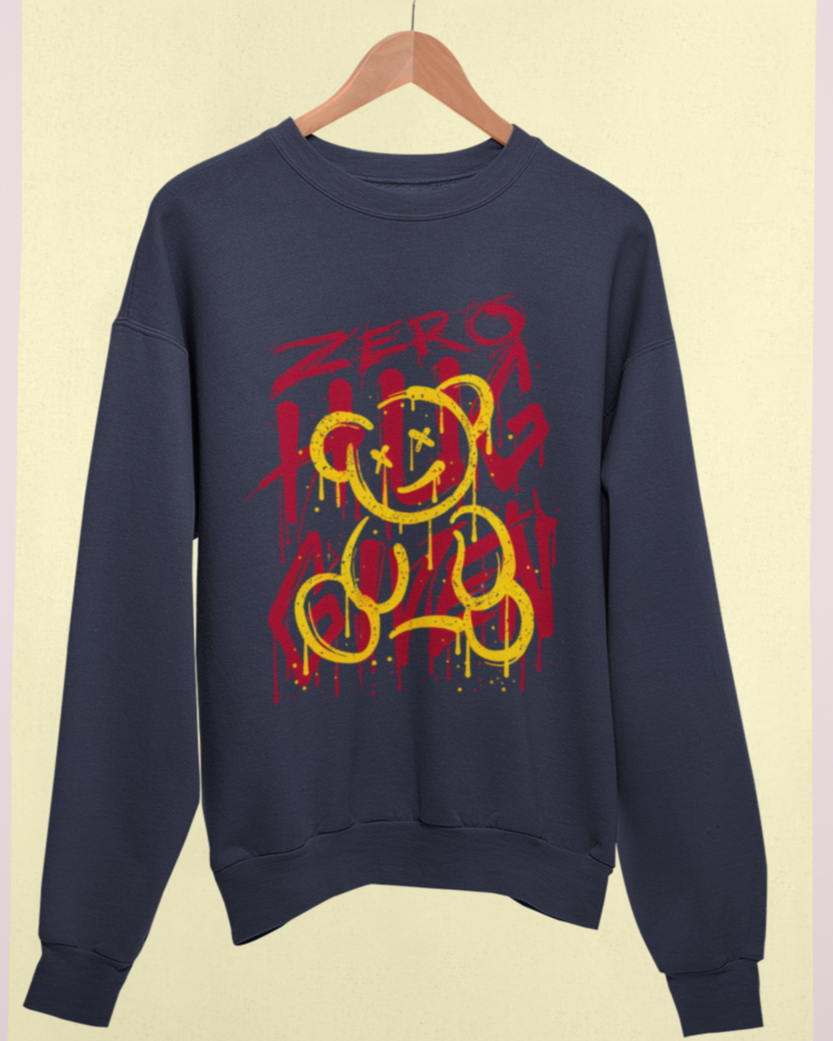 Zero Hug Given Sweatshirt