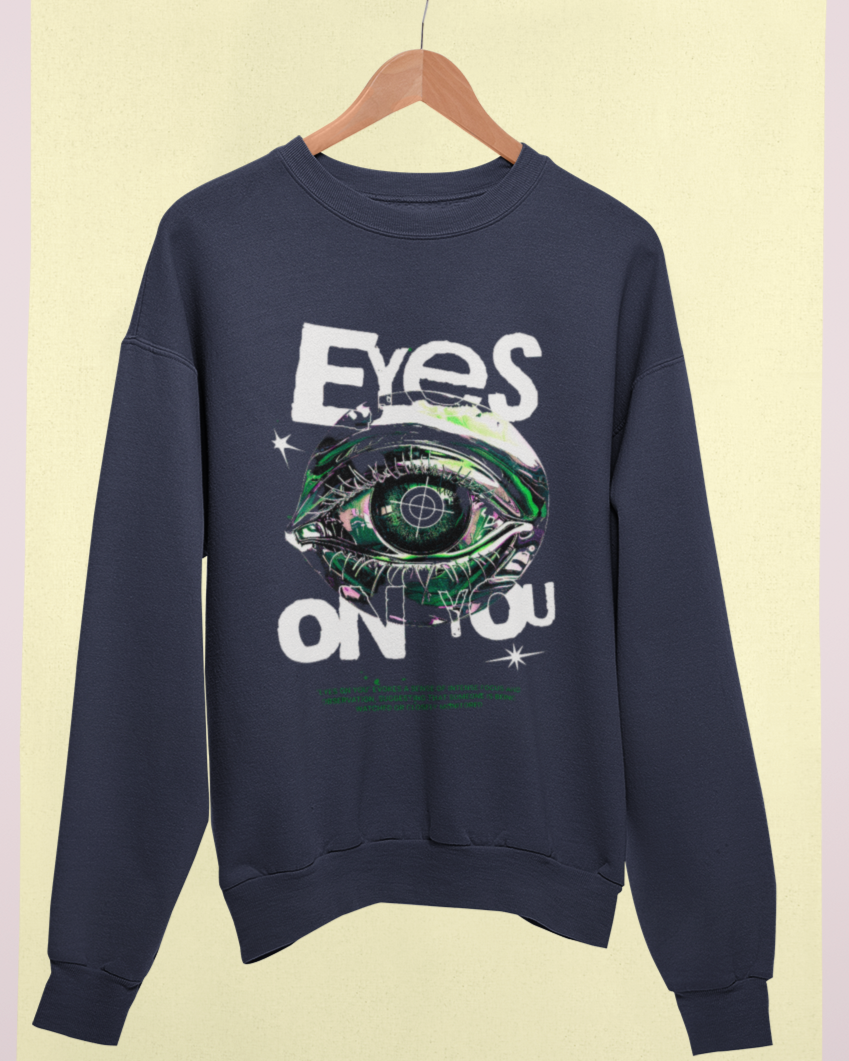 All eyes on me Sweatshirt