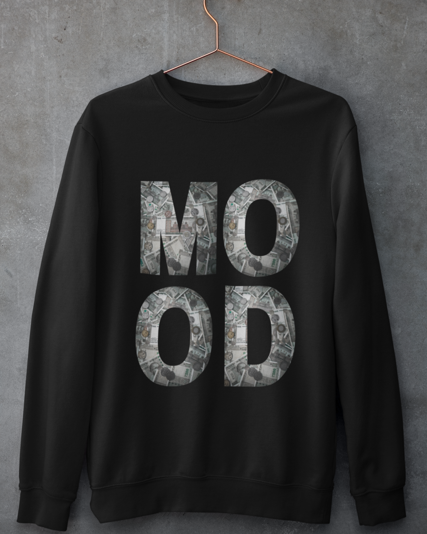 Money MOOD Sweatshirt