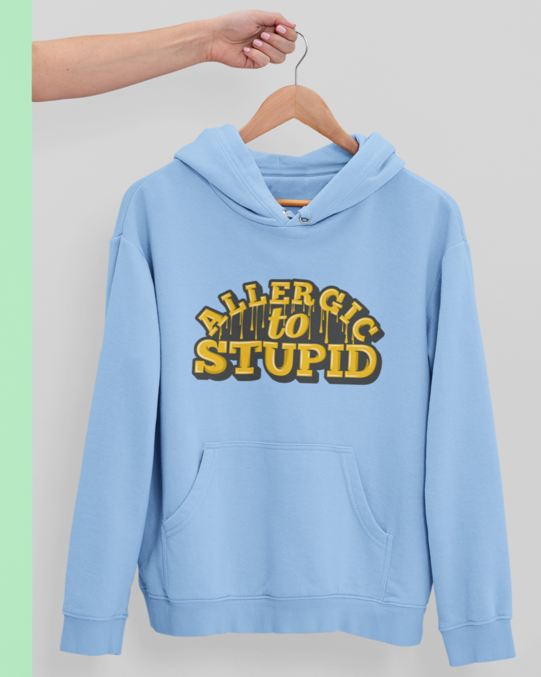 Allergic to Stupid Unisex Hoodie