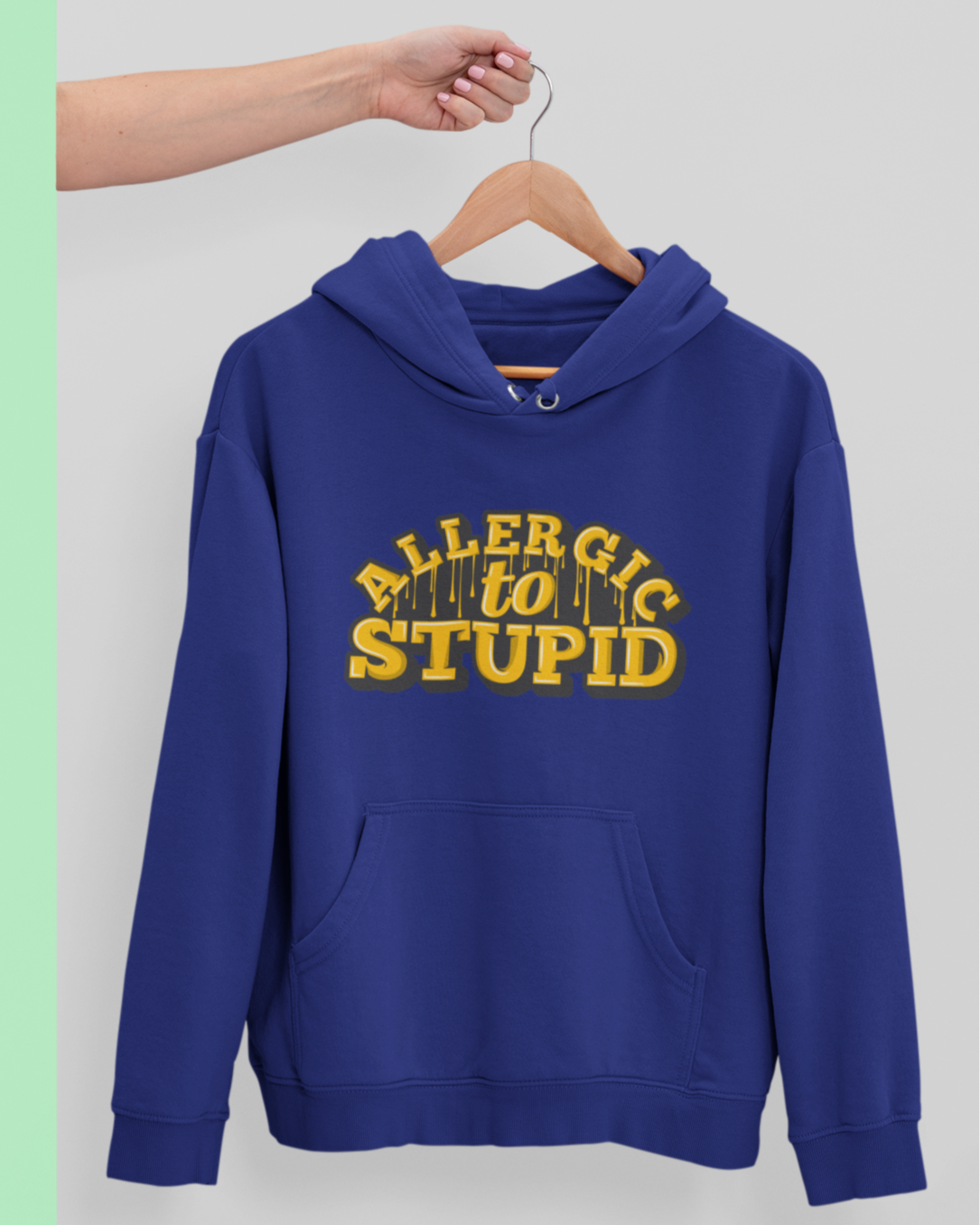 Allergic to Stupid Unisex Hoodie