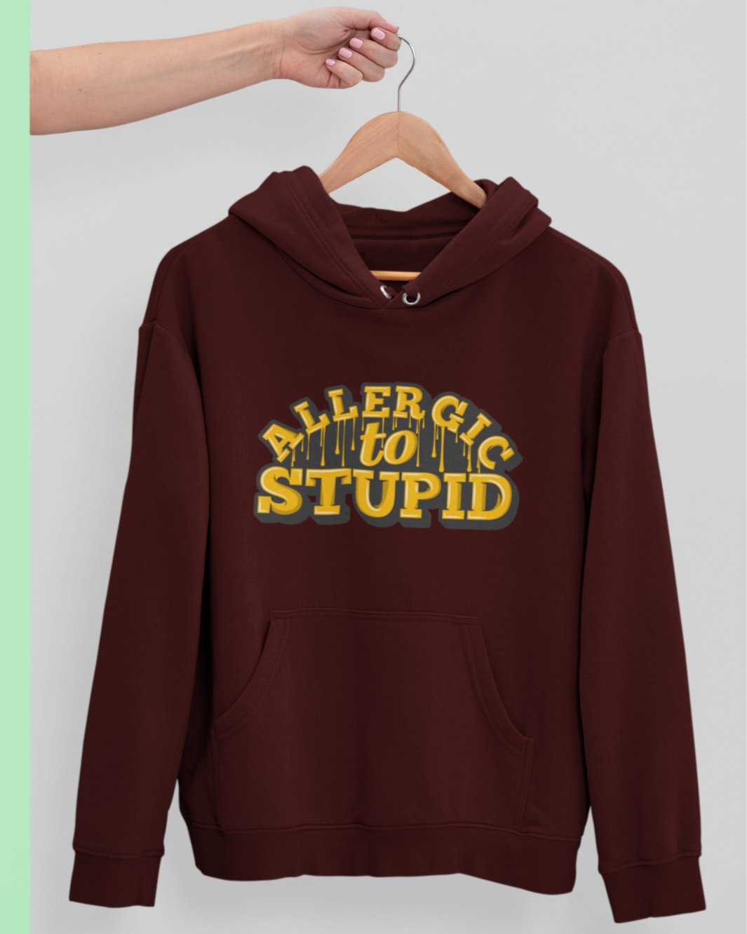 Allergic to Stupid Unisex Hoodie