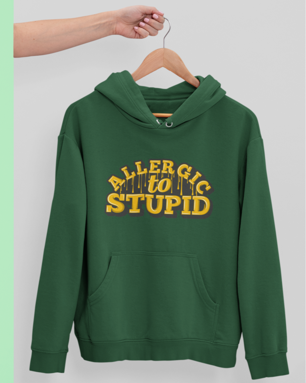 Allergic to Stupid Unisex Hoodie