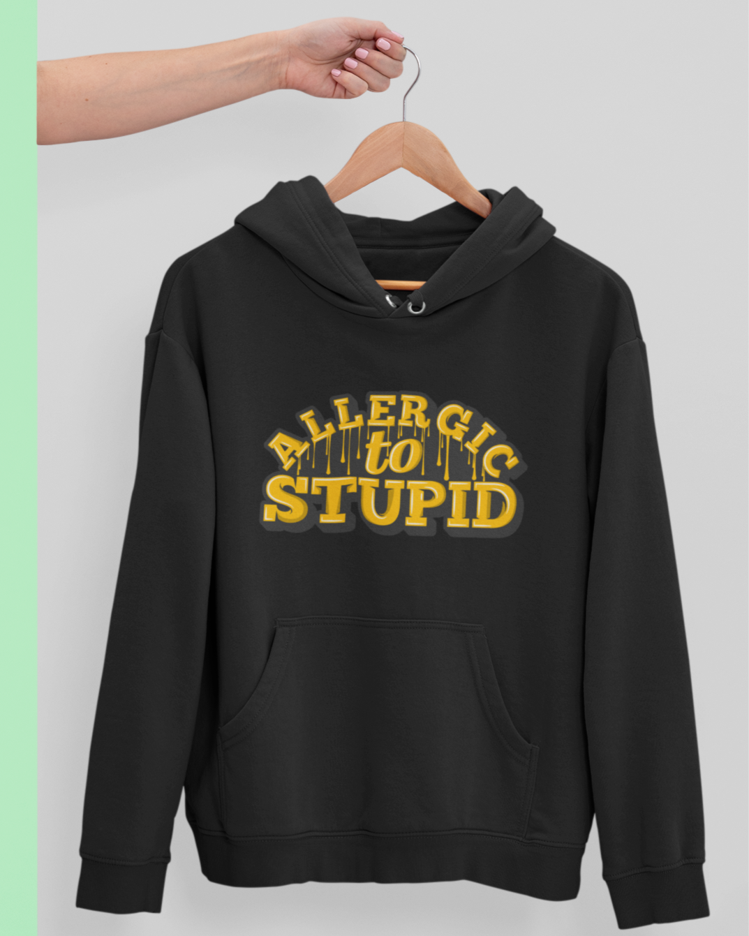 Allergic to Stupid Unisex Hoodie