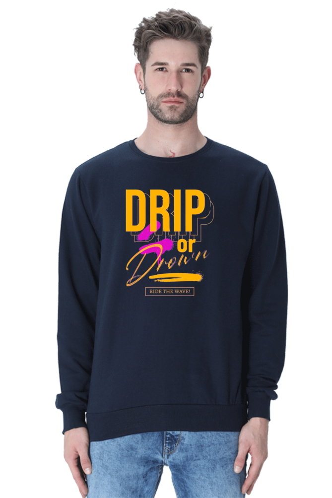 DRIP Unisex Sweatshirt