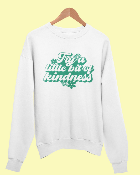 Try Kindness Sweatshirt