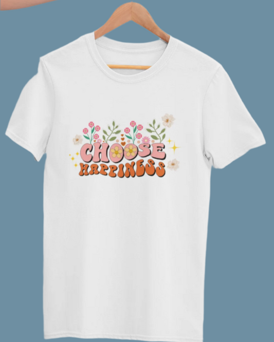 CHOOSE HAPPINESS  Women regular fit tshirt
