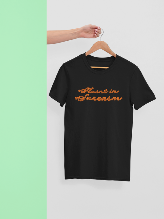 FLUENT IN SARCASM Women regular fit tshirt
