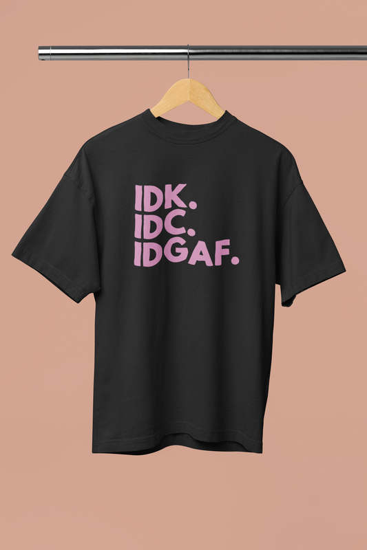 IDGAF Oversized Unisex T-Shirt