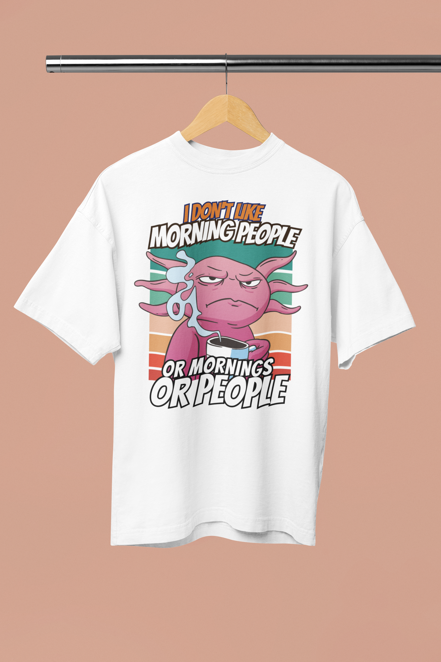 HATE MORNINGS Oversized Unisex Classic T-Shirt